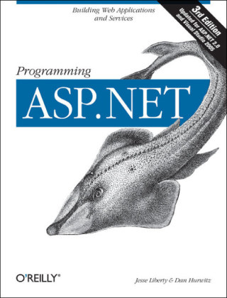 Programming ASP.NET - Jesse Liberty, Dan Hurwitz