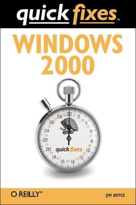 Windows 2000 Quick Fixes -  Jim Boyce