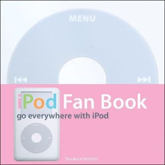 iPod Fan Book - Yasukuni Notomi