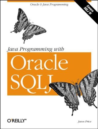 Java Programming with Oracle SQLJ - Jason Price