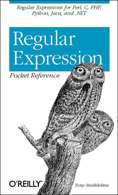 Regular Expression Pocket Reference - Tony Stubblebine