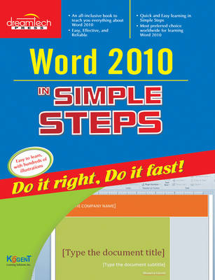 Word 2010 in Simple Steps -  Kogent Learning Solutions Inc.