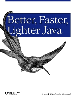 Better, Faster, Lighter Java - Bruce A Tate