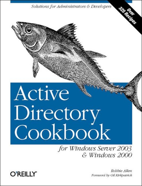 Active Directory Cookbook for Windows Server 2003 and Windows 2000 - Robbie Allen