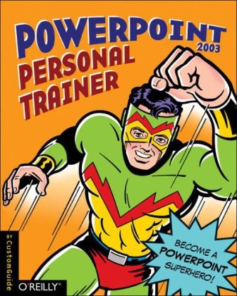 PowerGuide 2003 Personal Trainer +CD - Customguide Inc