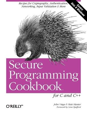 Secure Programming Cookbook for C & C++ - John Viega