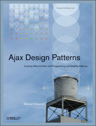 Ajax Design Patterns - Michael Mahemoff