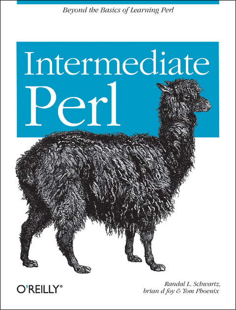 Intermediate Perl - Randal L. Schwartz, Brian D. Foy, Tom Phoenix