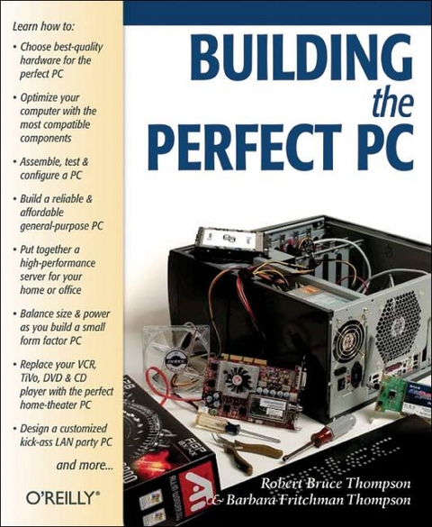 Building the Perfect PC - Dr. Robert Thompson, Barbara Fritchman Thompson