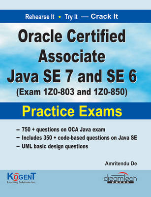 Oracle Certified Associate Java Se 7 and Se 6 - Amritendu De, Inc. Kogent Learning Solutions