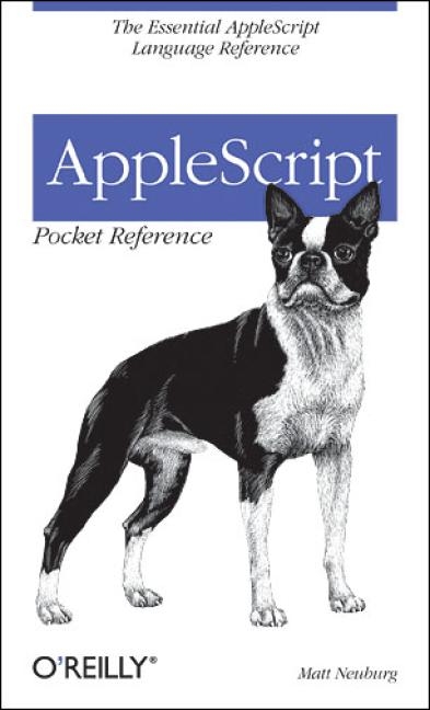 AppleScript Pocket Reference - Matt Neuburg