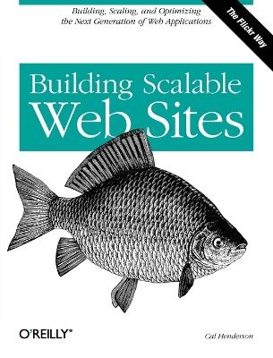 Building Scalable Web Sites - Carl Henderson