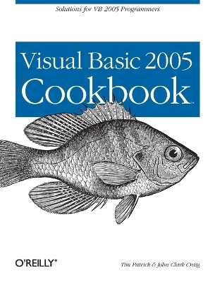 Visual Basic 2005 Cookbook - Tim Patrick