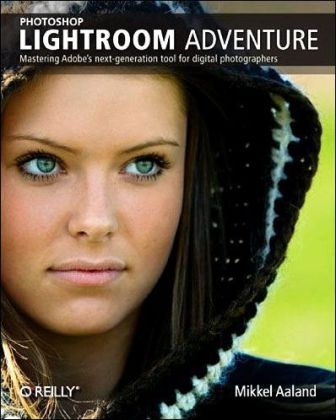 Photoshop Lightroom Adventure - Mikkel Aaland