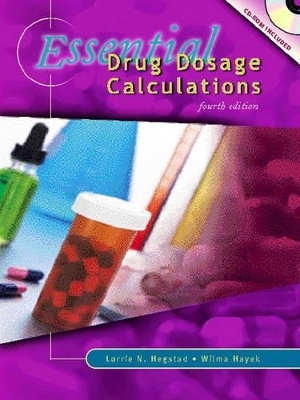 Essential Drug Dosage Calculations - Lorrie N. Hegstad, Wilma M Hayek  RN  MSN