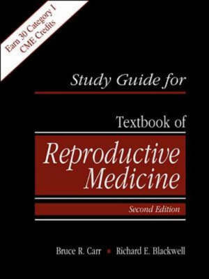 Textbook of Reproductive Medicine - Bruce R. Carr, Richard E. Blackwell