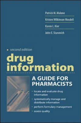 Drug Information - Patrick M. Malone, Kristen W. Mosdell, Karen L. Kier, John Stanovich
