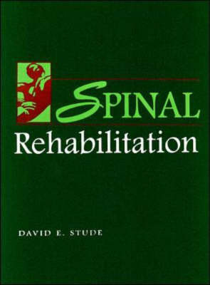 Spinal Rehabilitation - David E. Stude