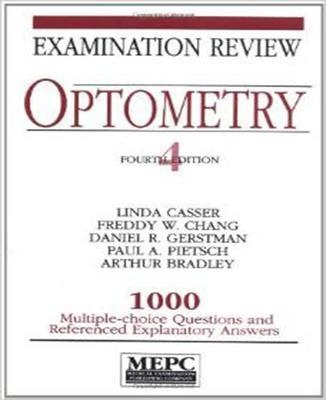 MEPC: Optometry: Examination Review - Linda Casser, Freddy Chang, Daniel Gertsman, Paul Pietsch, Arthur Bradley