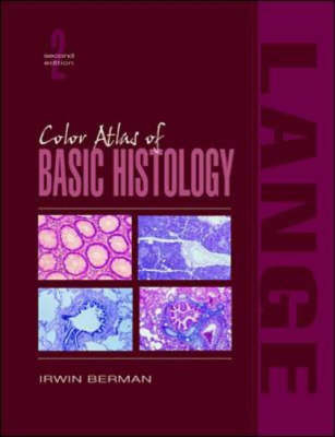 Color Atlas of Basic Histology - Irwin Berman