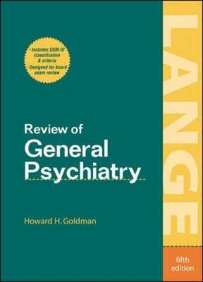Review of General Psychiatry, Fifth Edition - Howard Goldman