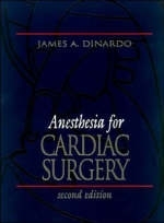 Anesthesia for Cardiac Surgery - James A. DiNardo