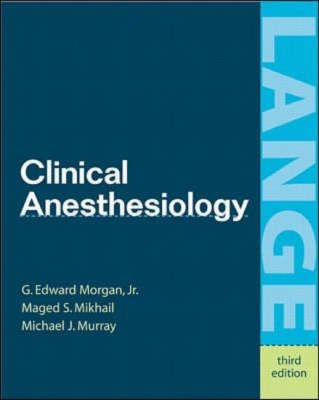 Clinical Anesthesiology - G. Morgan, Maged Mikhail, Michael Murray