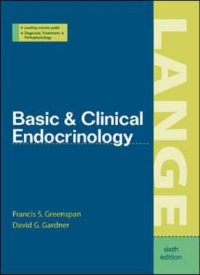 Basic & Clinical Endocrinology - Francis Greenspan, David Gardner