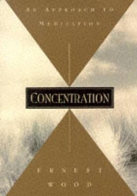 Concentration - Ernest Wood