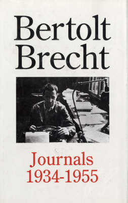 Bertolt Brecht Journals, 1934-55 -  Bertolt Brecht