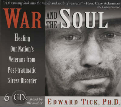 War and the Soul CD - Edward Tick