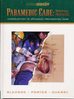 Paramedic Care - Bryan E. Bledsoe, Robert S. Porter, Richard A. Cherry  MS  EMT-P