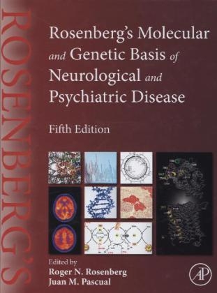 Rosenberg's Molecular and Genetic Basis of Neurological and Psychiatric Disease - 