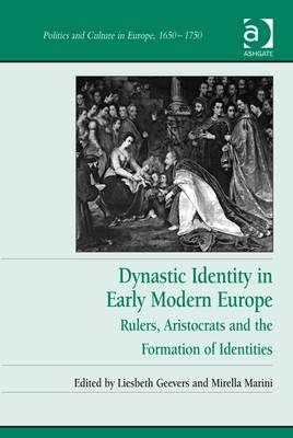 Dynastic Identity in Early Modern Europe - 