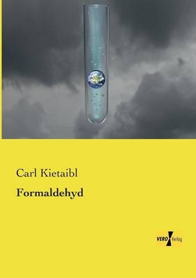Formaldehyd - Carl Kietaibl