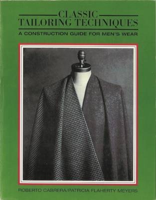 Classic Tailoring Techniques - Roberto Cabrera, Patricia Flaherty Meyers