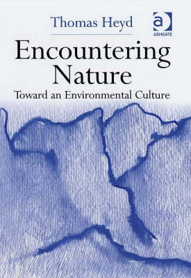Encountering Nature -  Thomas Heyd