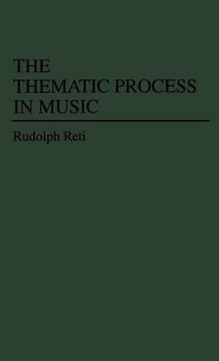 The Thematic Process in Music