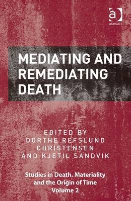 Mediating and Remediating Death - 