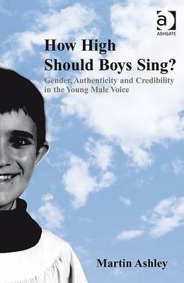 How High Should Boys Sing? -  Martin Ashley