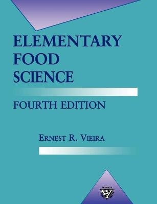Elementary Food Science - Ernest R. Vieira