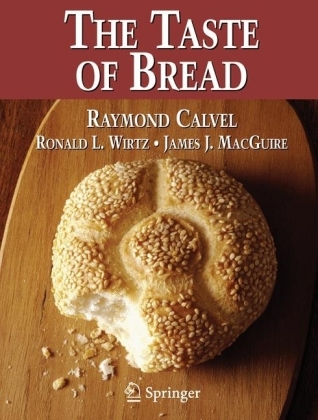 The Taste of Bread - Raymond Calvel, Ronald L. Wirtz