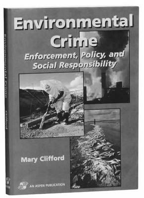 Environmental Crime Enforcement - Professor Mary Clifford