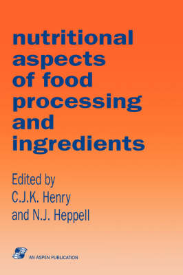 Nutritional Aspects of Food Processing Ingredients -  Henry
