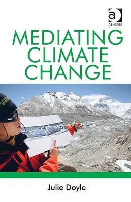 Mediating Climate Change -  Julie Doyle