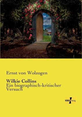 Wilkie Collins - Ernst von Wolzogen
