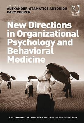 New Directions in Organizational Psychology and Behavioral Medicine -  Cary Cooper