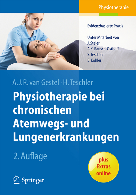 Physiotherapie bei chronischen Atemwegs- und Lungenerkrankungen - Arnoldus J.R. van Gestel, Helmut Teschler