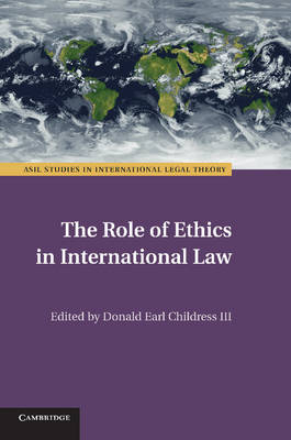 The Role of Ethics in International Law - 