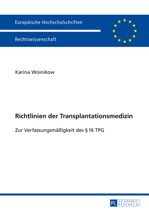 Richtlinien der Transplantationsmedizin - Karina Woinikow
